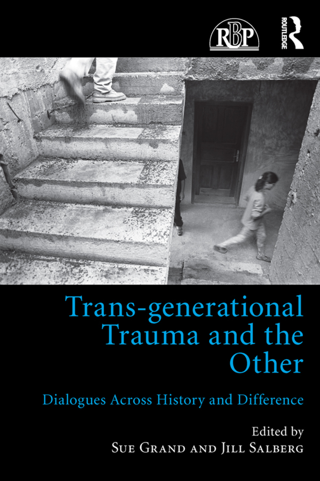 Trans-generational Trauma and the Other Dialogues across history and difference 1st Edition