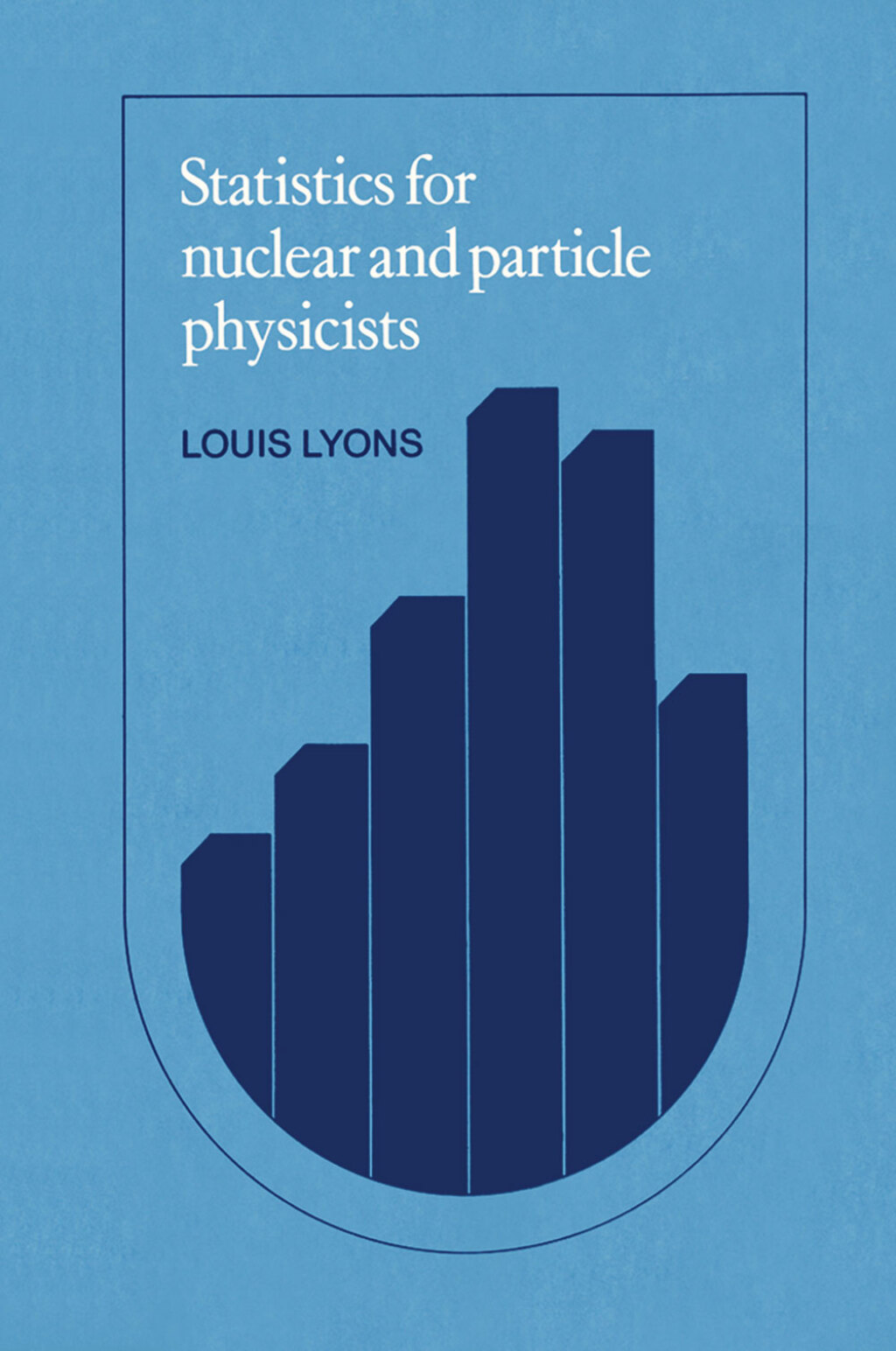 Statistics for Nuclear and Particle Physicists 1st Edition