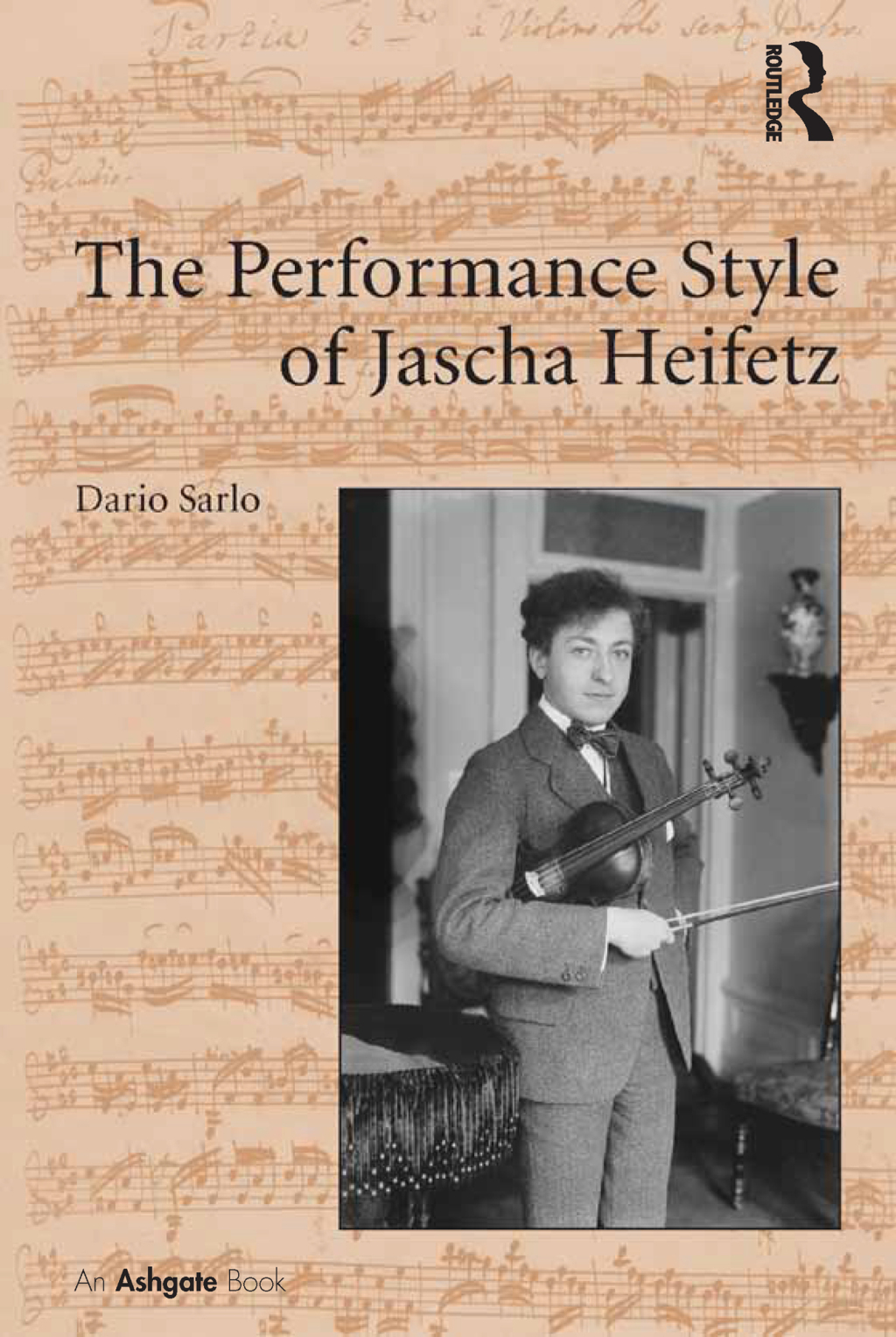 The Performance Style of Jascha Heifetz 1st Edition