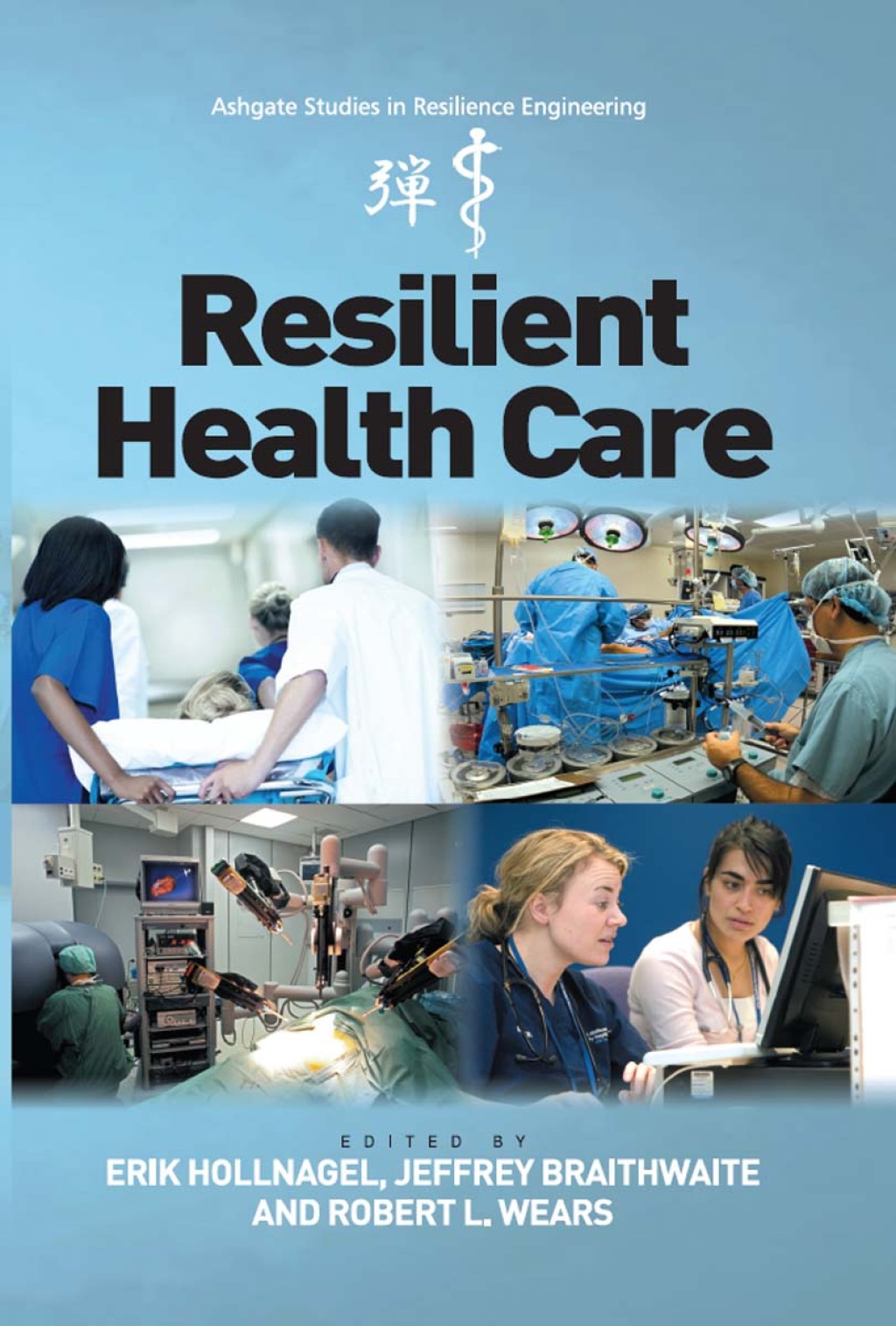 Resilient Health Care 1st Edition