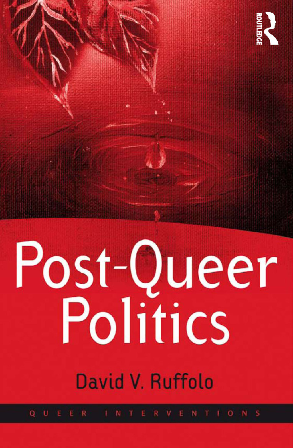 Post-Queer Politics 1st Edition