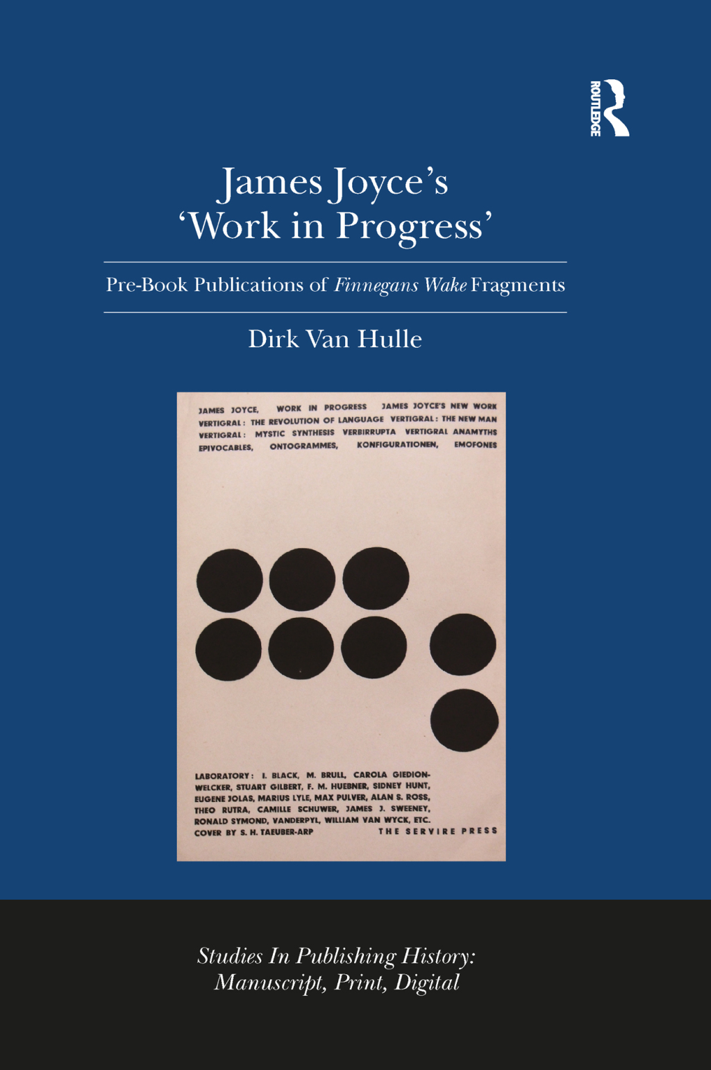 James Joyce's 'Work in Progress' Pre-Book Publications of Finnegans Wake Fragments 1st Edition