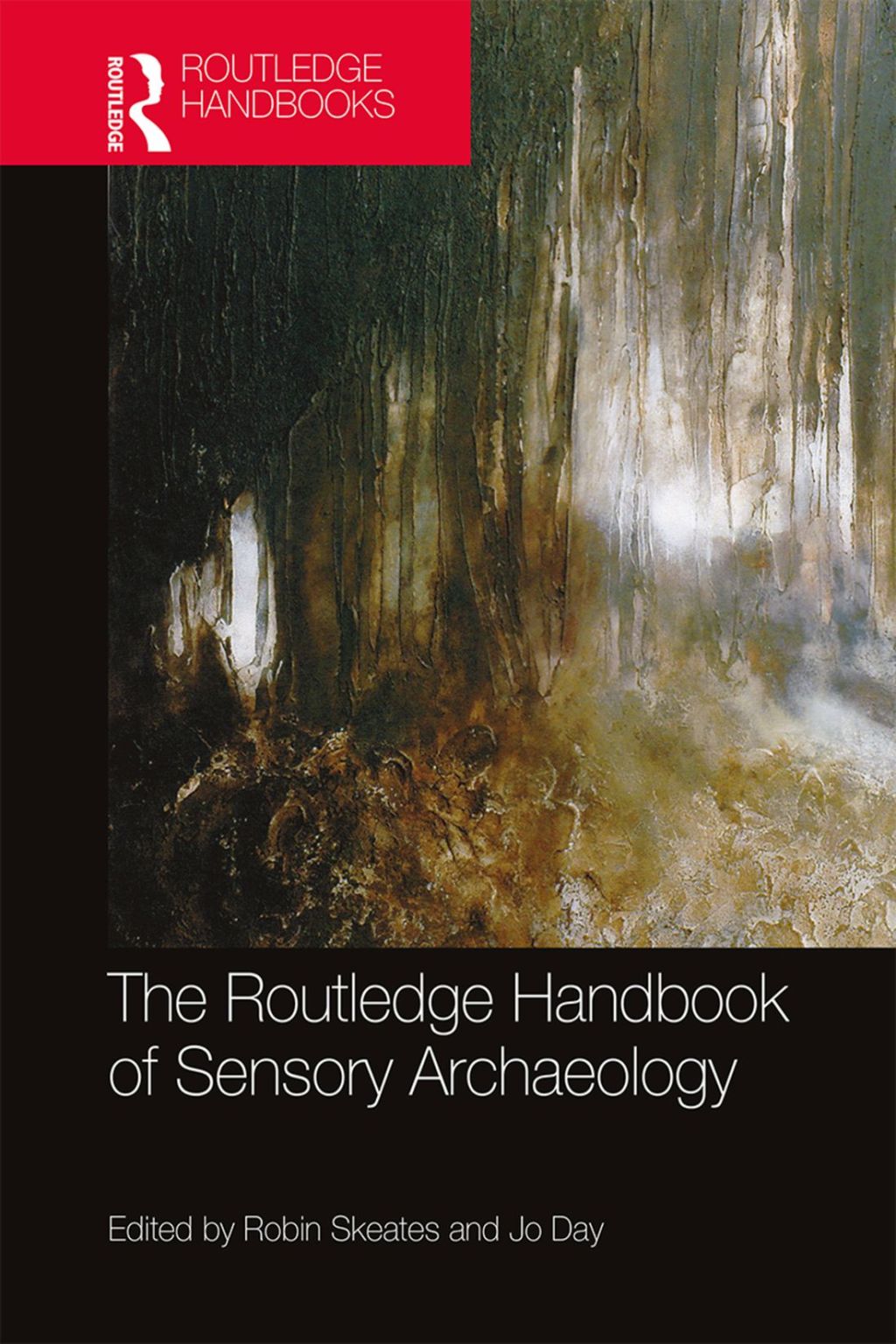 The Routledge Handbook of Sensory Archaeology 1st Edition