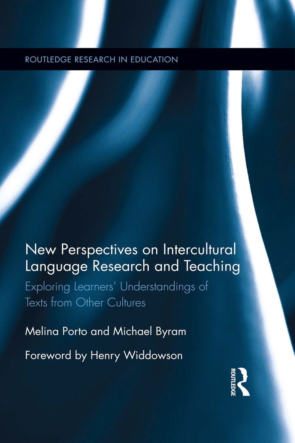 New Perspectives on Intercultural Language Research and Teaching Exploring Learners’ Understandings of Texts from Other Cultures 1st Edition
