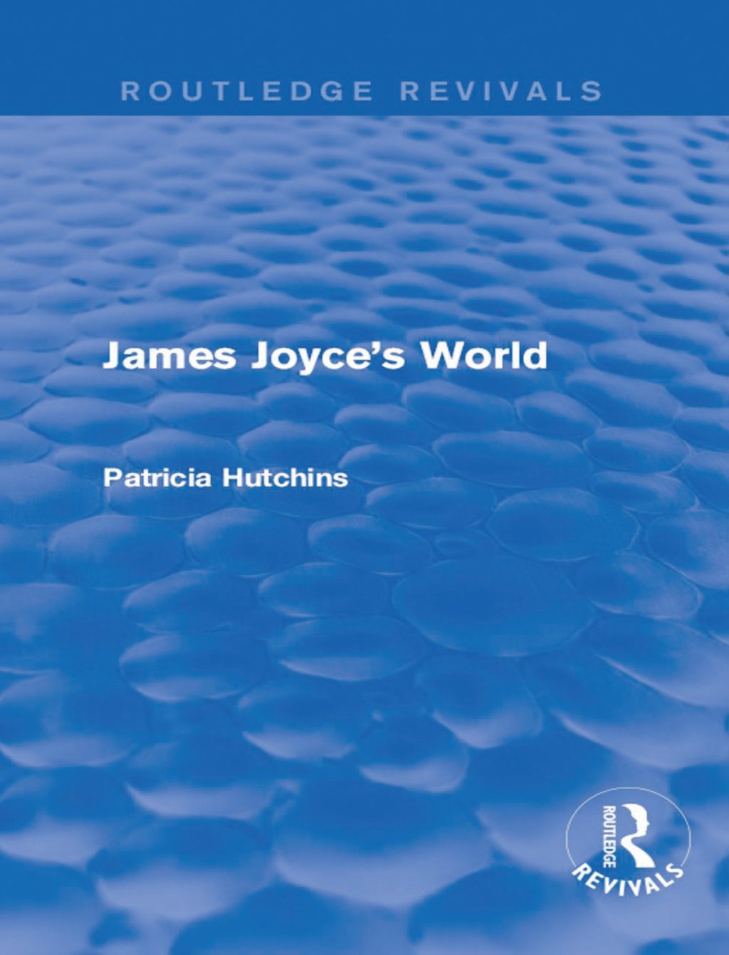 James Joyce's World (Routledge Revivals) 1st Edition