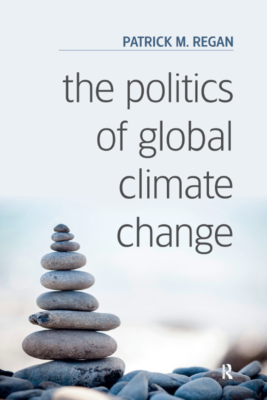 The Politics of Global Climate Change 1st Edition