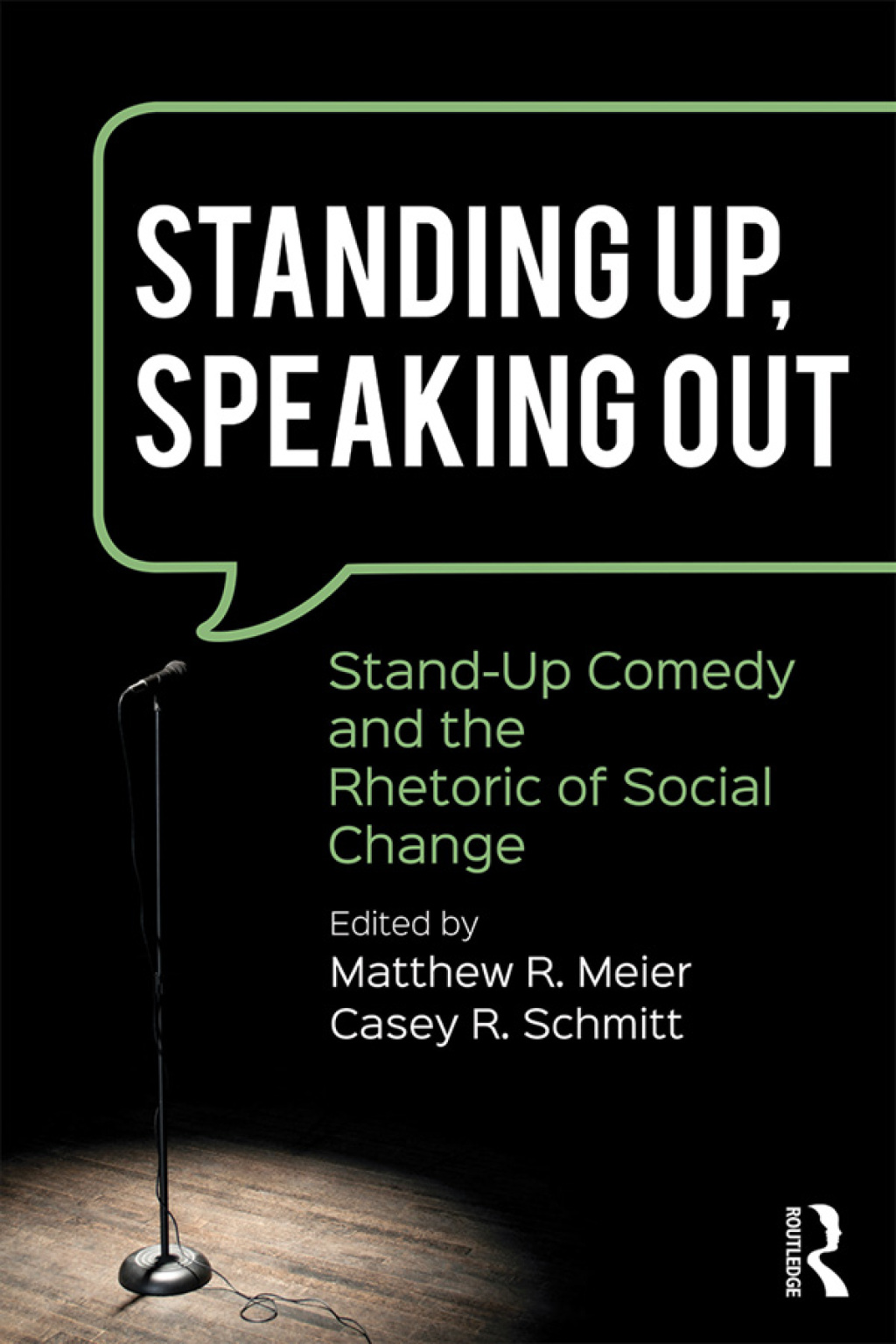 Standing Up, Speaking Out Stand-Up Comedy and the Rhetoric of Social Change 1st Edition