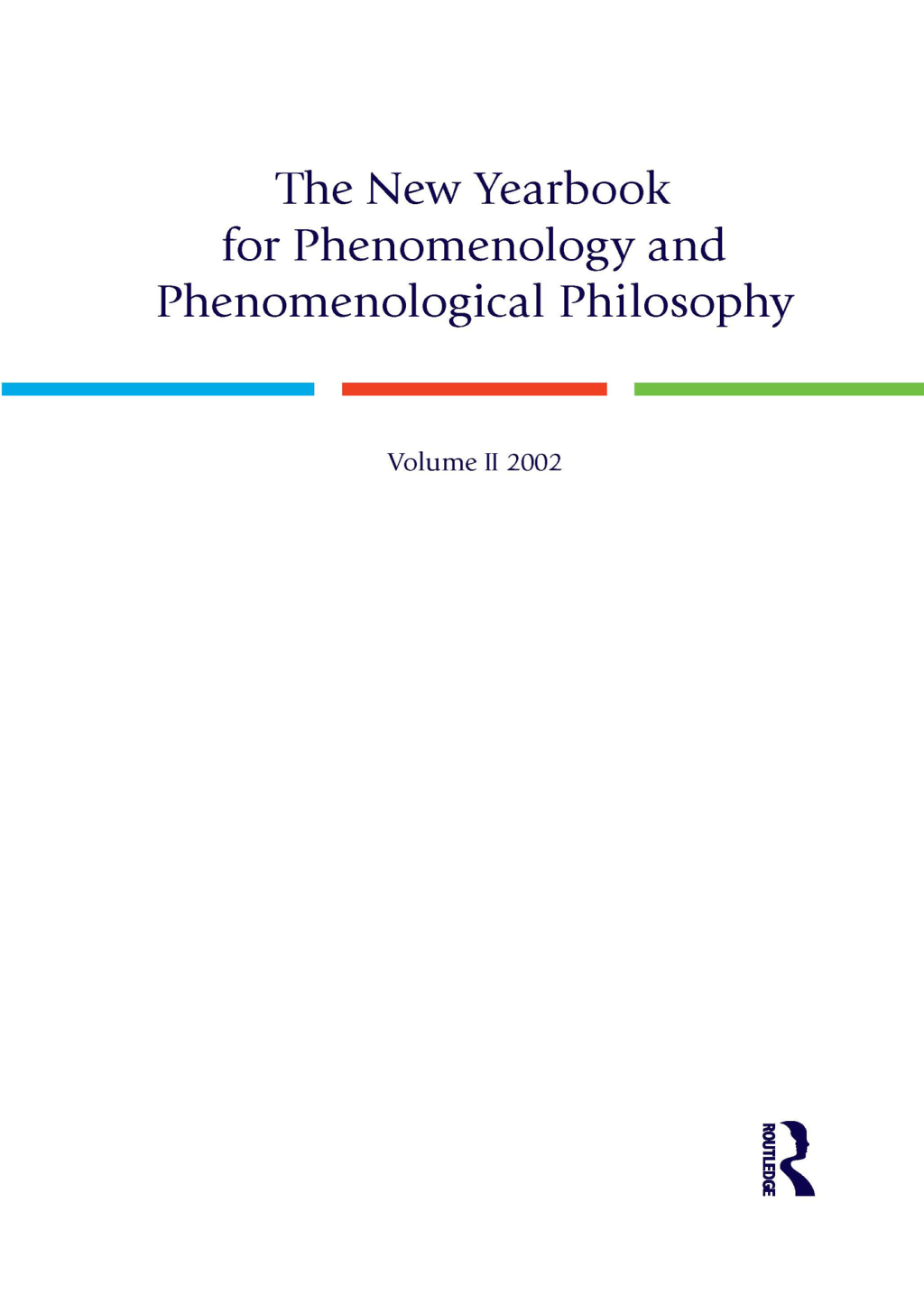 The New Yearbook for Phenomenology and Phenomenological Philosophy Volume 2 1st Edition