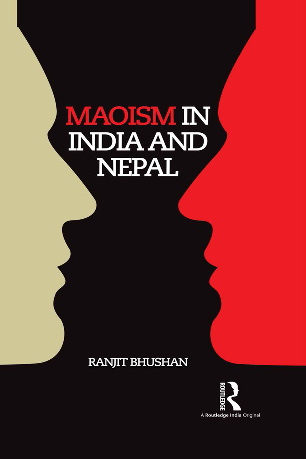 Maoism in India and Nepal 1st Edition