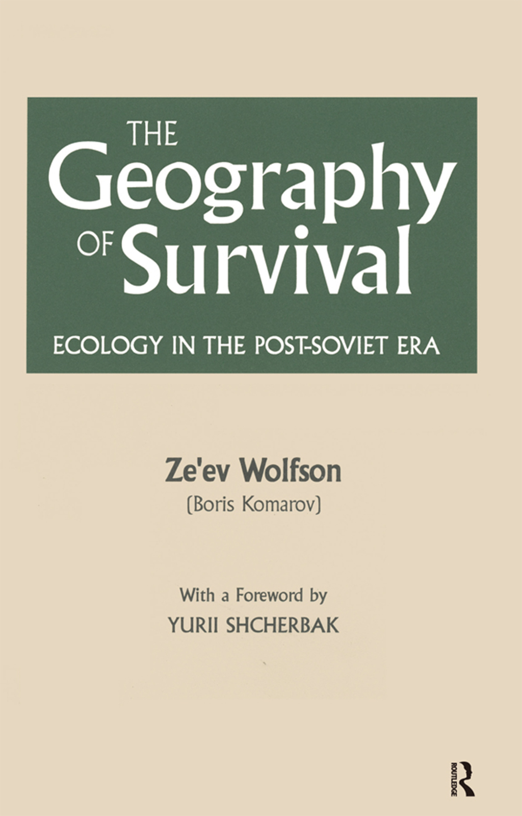 The Geography of Survival Ecology in the Post-Soviet Era 1st Edition