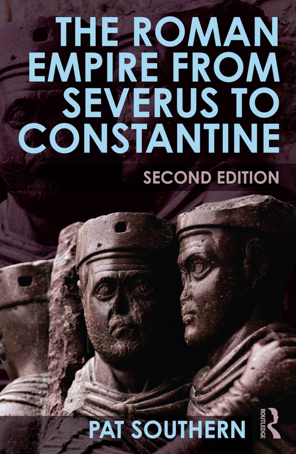 The Roman Empire from Severus to Constantine 2nd Edition
