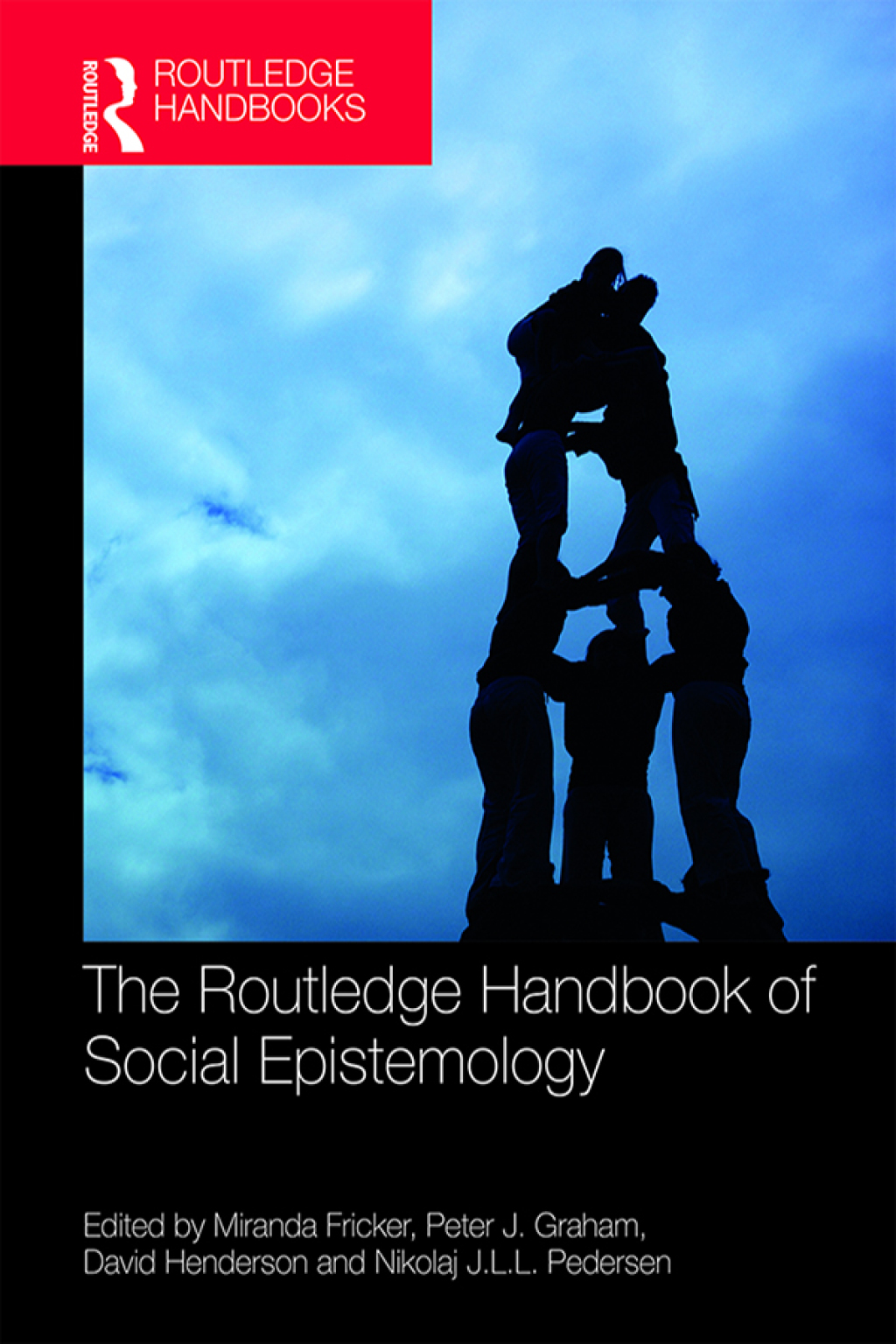 The Routledge Handbook of Social Epistemology 1st Edition