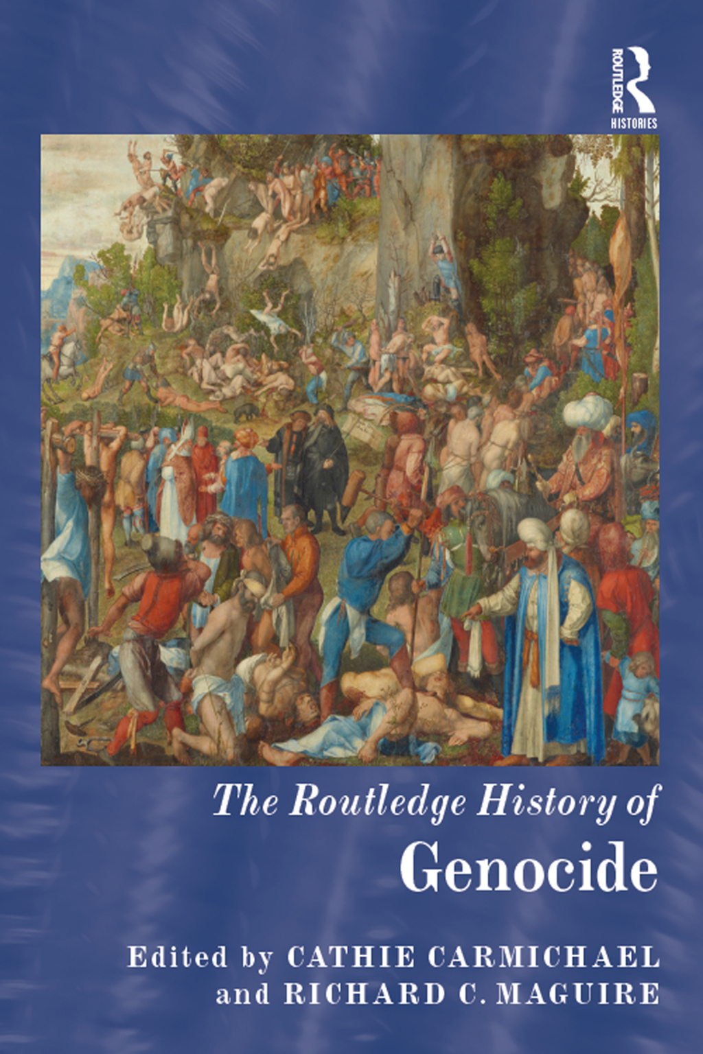 The Routledge History of Genocide 1st Edition