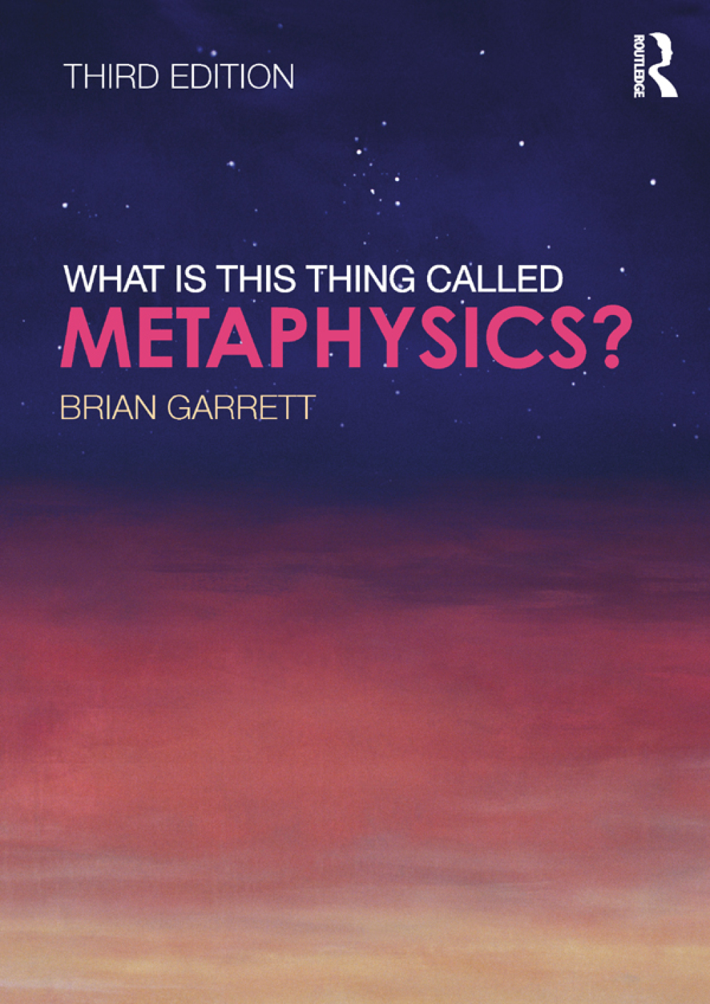 What is this thing called Metaphysics? 3rd Edition
