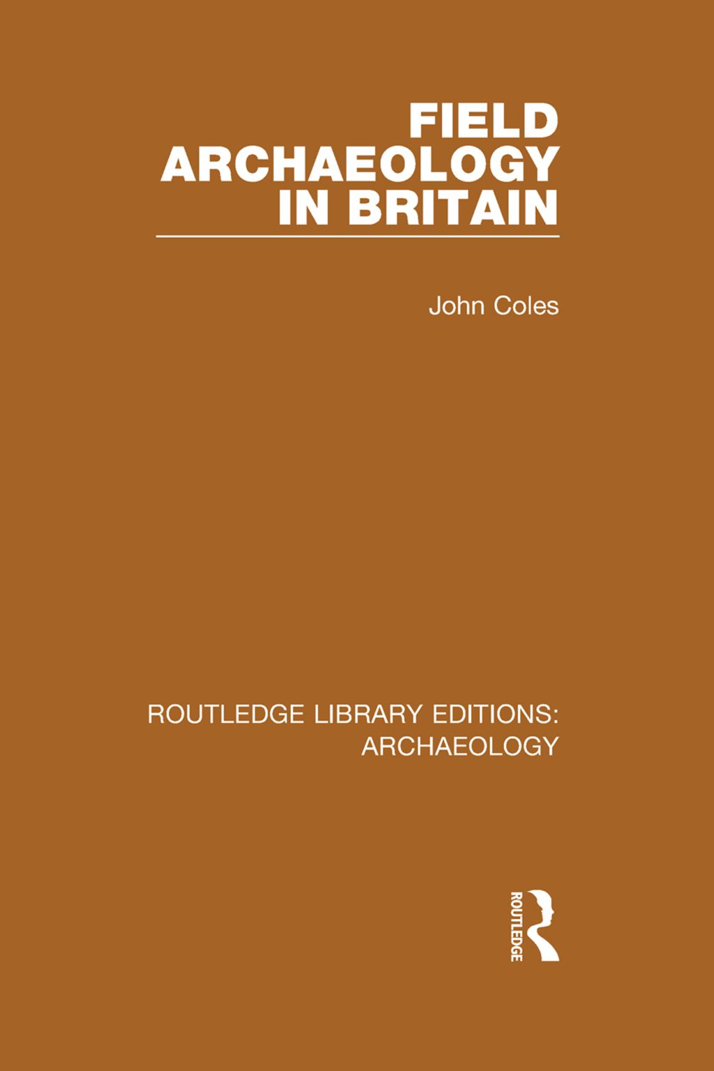 Field Archaeology in Britain 1st Edition