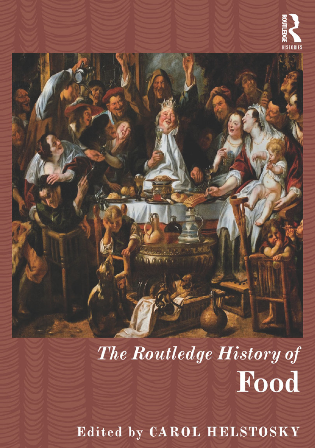 The Routledge History of Food 1st Edition