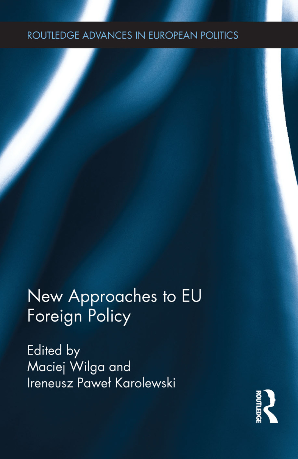 New Approaches to EU Foreign Policy 1st Edition