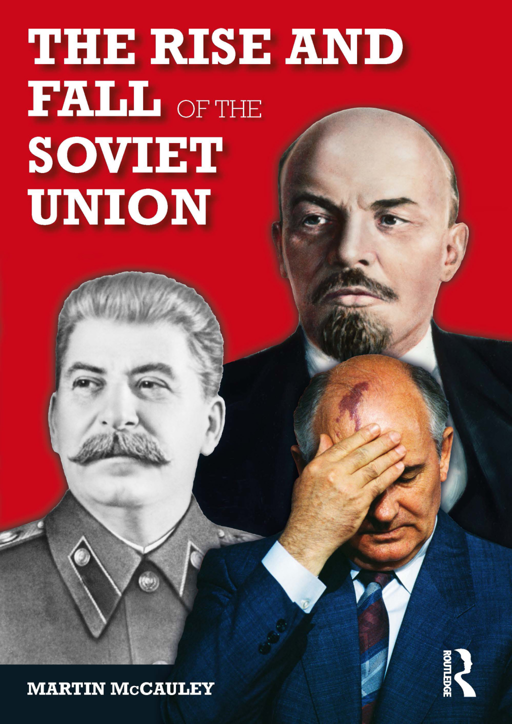 The Rise and Fall of the Soviet Union 3rd Edition