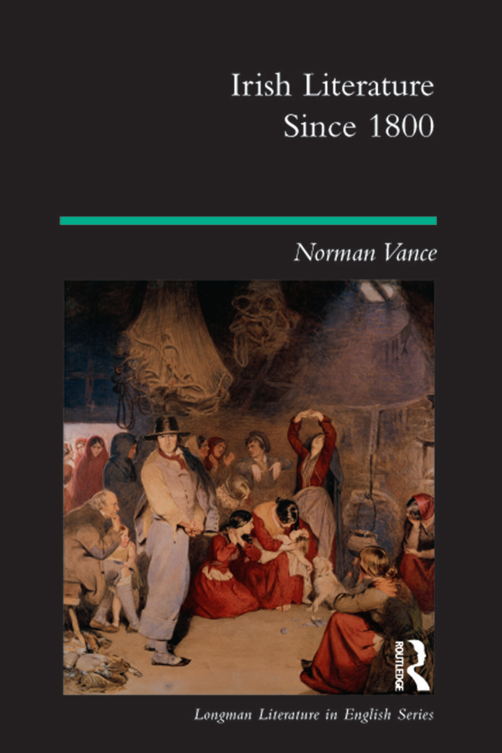 Irish Literature Since 1800 1st Edition