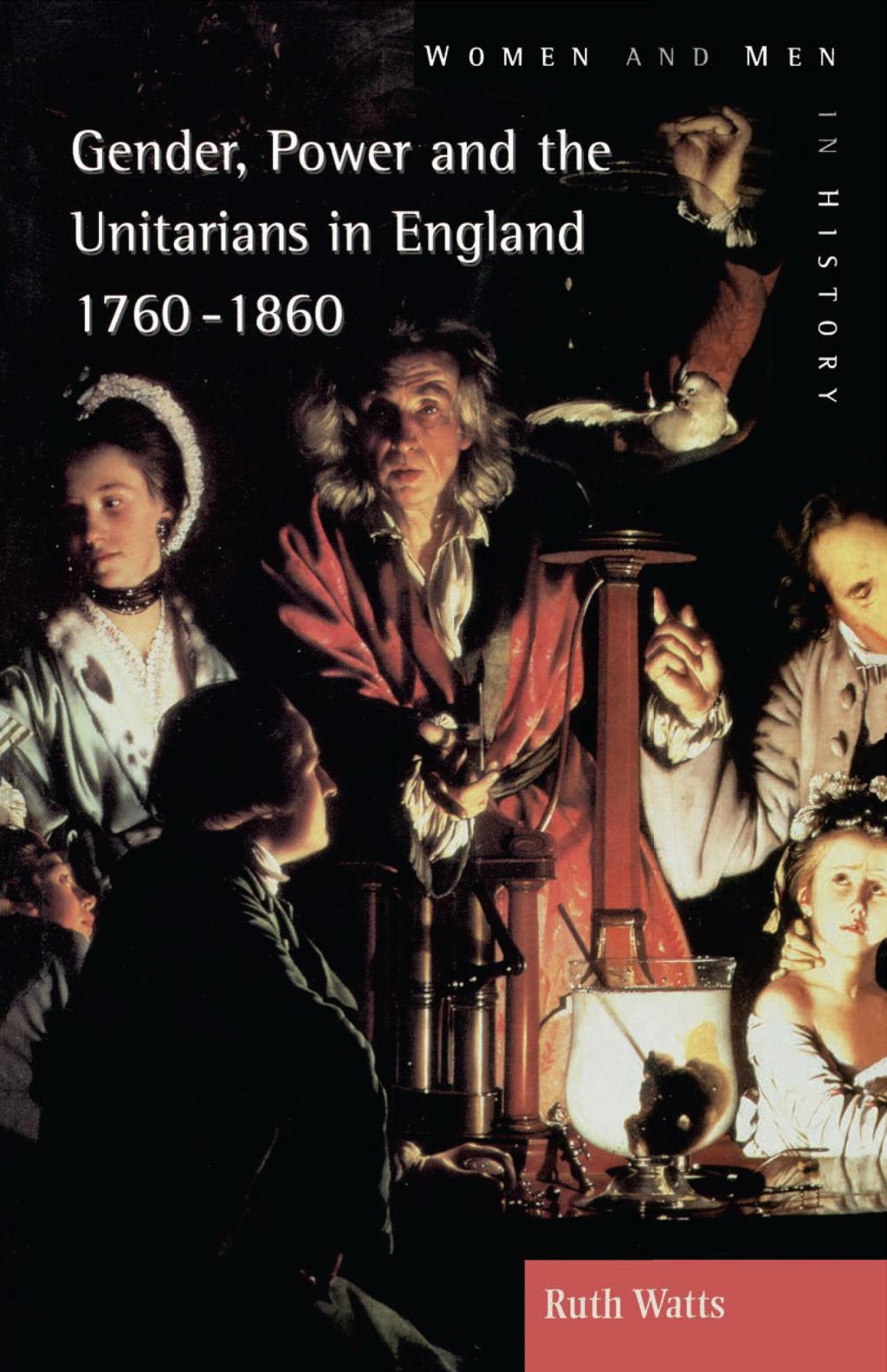 Gender, Power and the Unitarians in England, 1760-1860 1st Edition