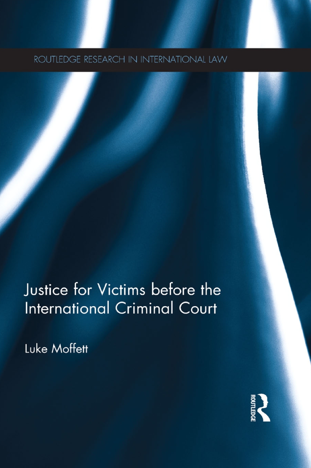 Justice for Victims before the International Criminal Court 1st Edition