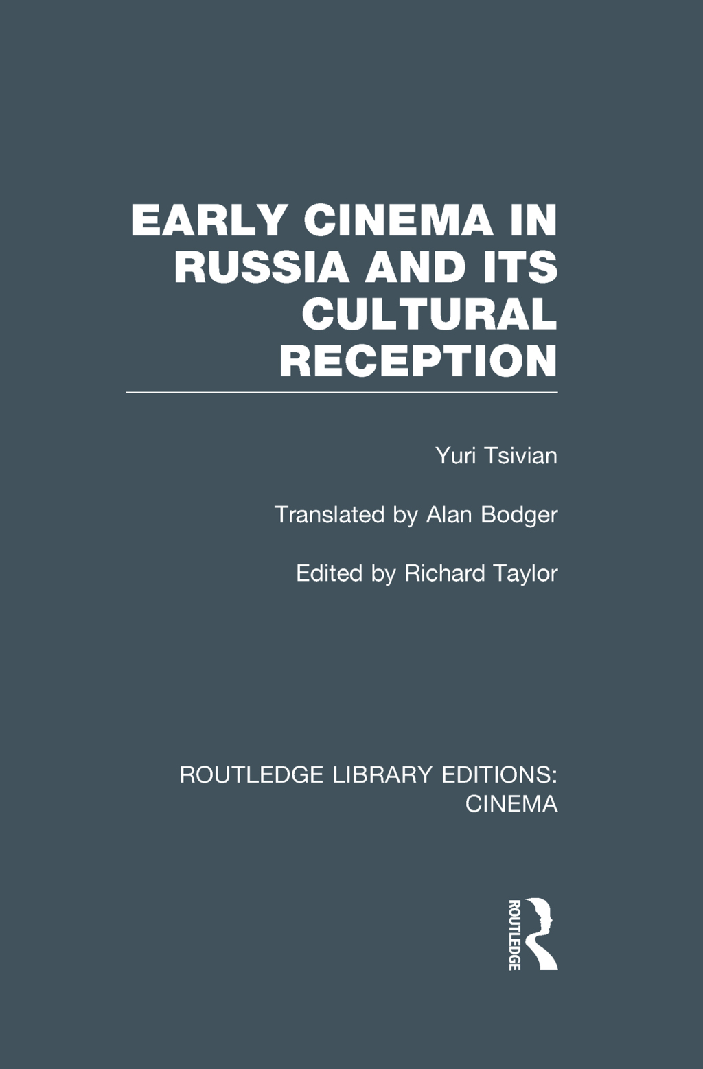 Early Cinema in Russia and its Cultural Reception 1st Edition