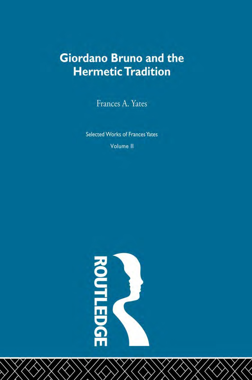 Giordano Bruno & Hermetic Trad 1st Edition