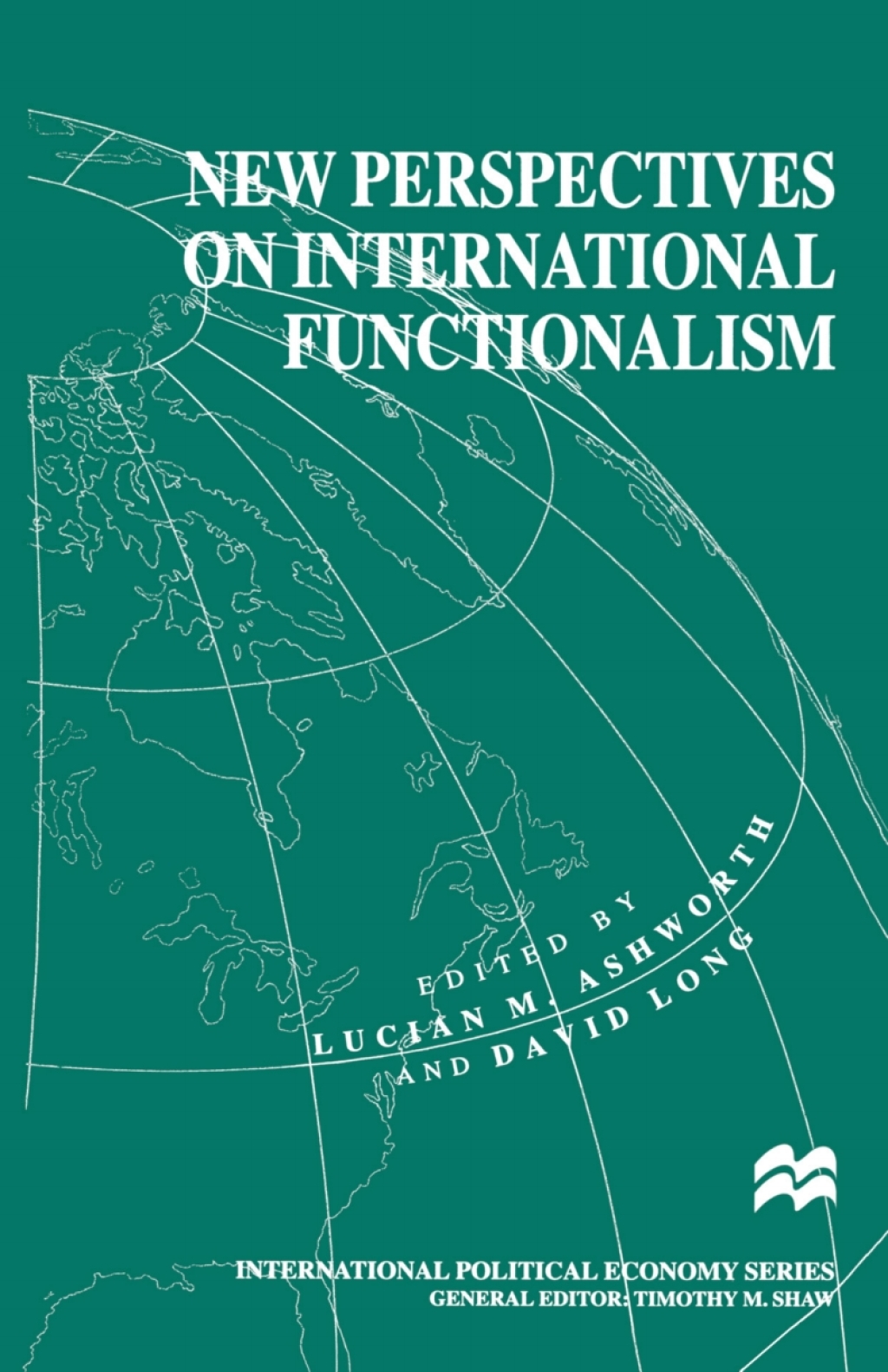 New Perspectives on International Functionalism 1st Edition