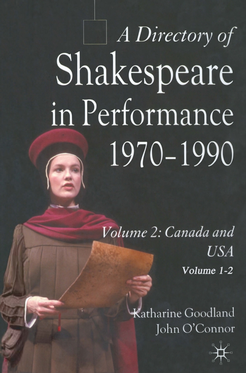 A Directory of Shakespeare in Performance 1970-1990 Volume 2, USA and Canada