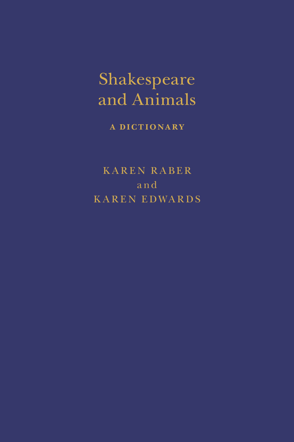 Shakespeare and Animals A Dictionary 1st Edition