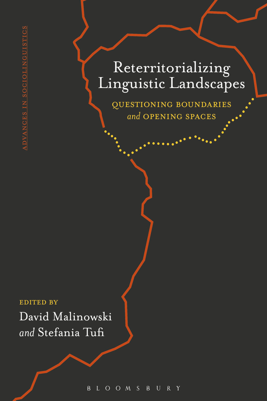 Reterritorializing Linguistic Landscapes Questioning Boundaries and Opening Spaces 1st Edition