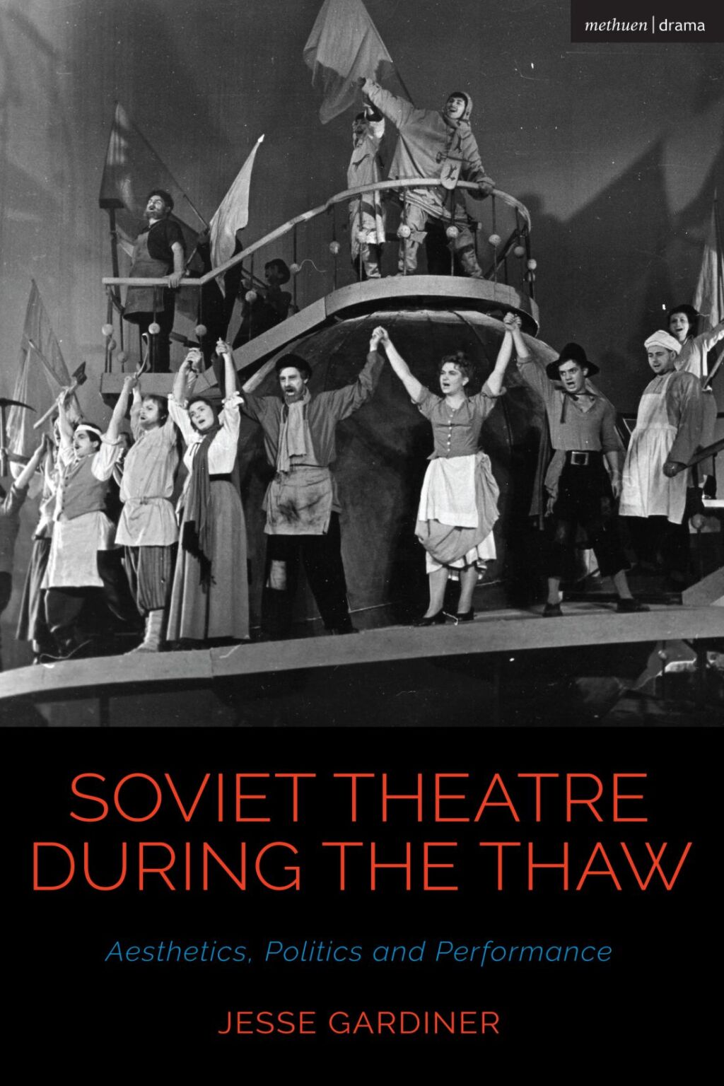 Soviet Theatre during the Thaw Aesthetics, Politics and Performance 1st Edition