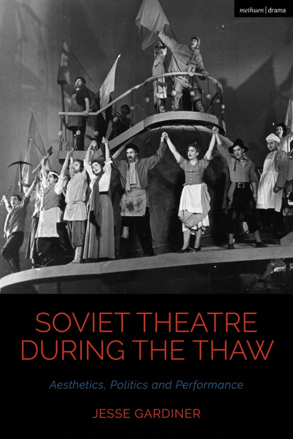 Soviet Theatre during the Thaw Aesthetics, Politics and Performance 1st Edition