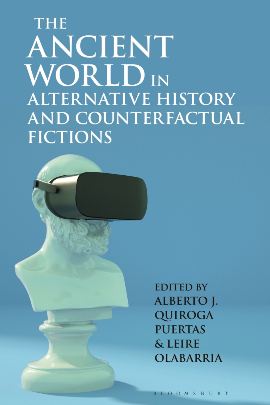 The Ancient World in Alternative History and Counterfactual Fictions 1st Edition