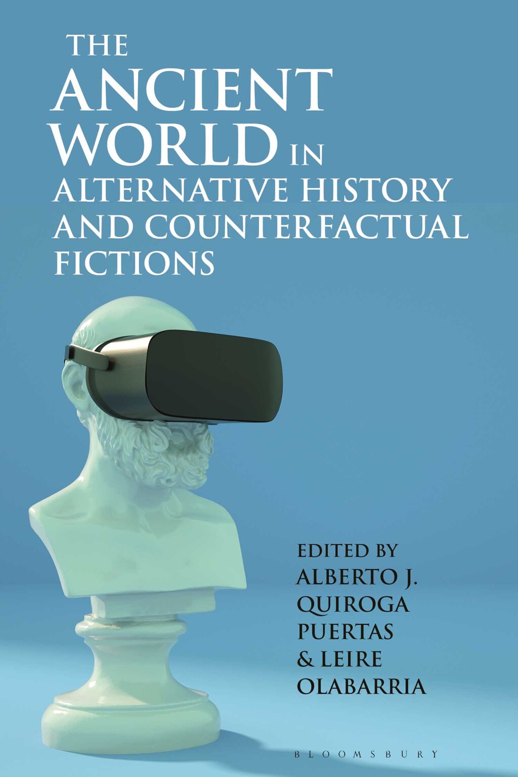 The Ancient World in Alternative History and Counterfactual Fictions 1st Edition