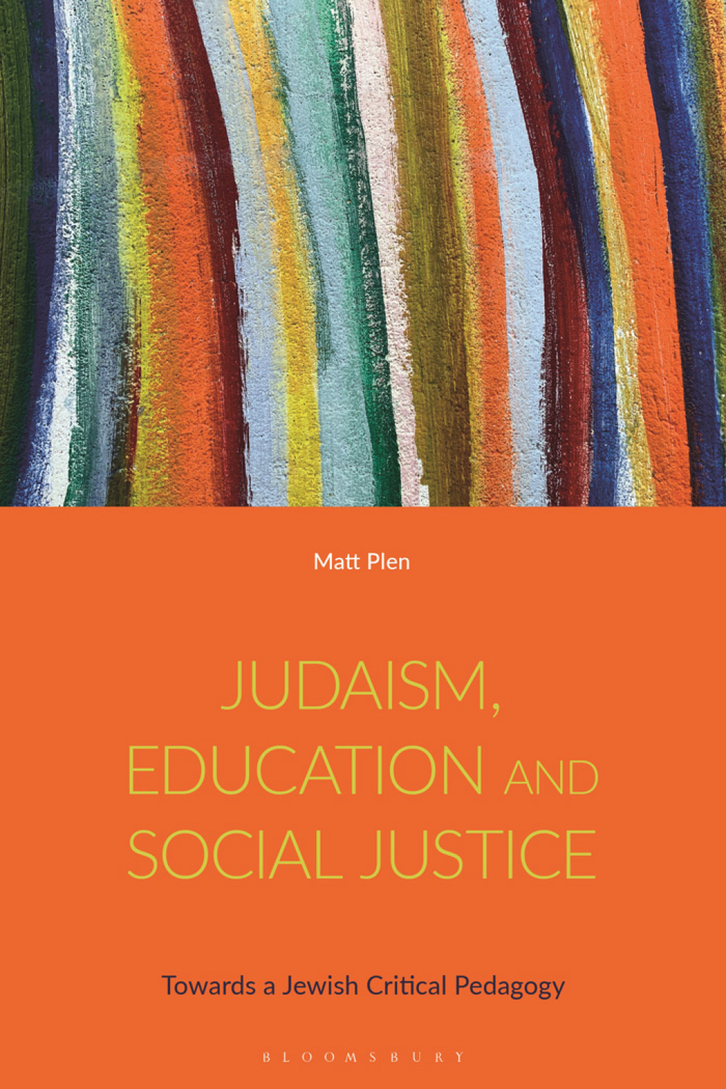 Judaism, Education and Social Justice Towards a Jewish Critical Pedagogy 1st Edition