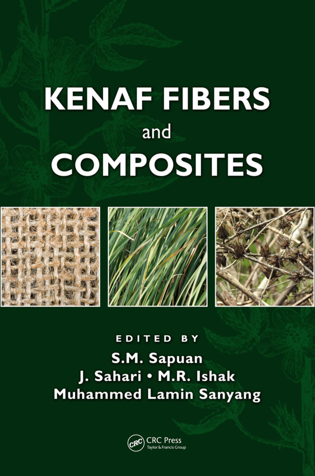 Kenaf Fibers and Composites 1st Edition