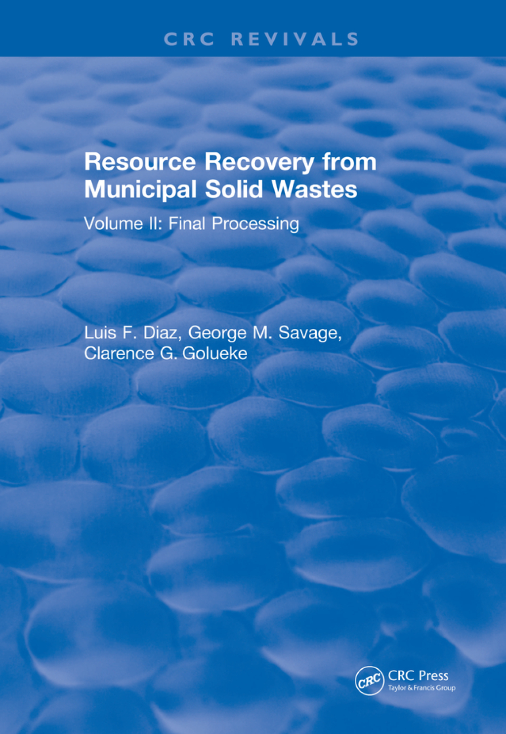 Resource Recovery From Municipal Solid Wastes Volume II: Final Processing 2nd Edition