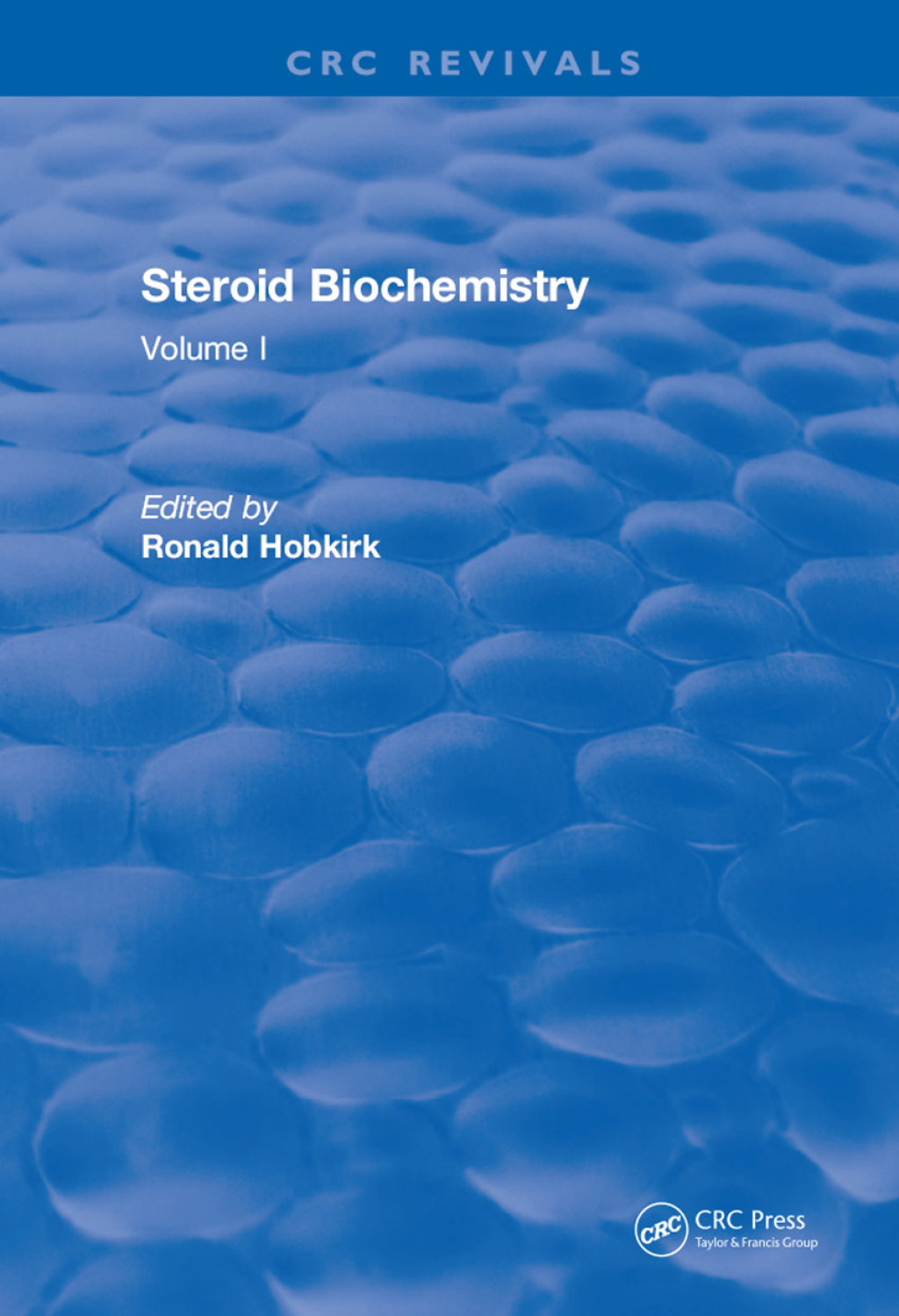 Steroid Biochemistry Volume I 1st Edition