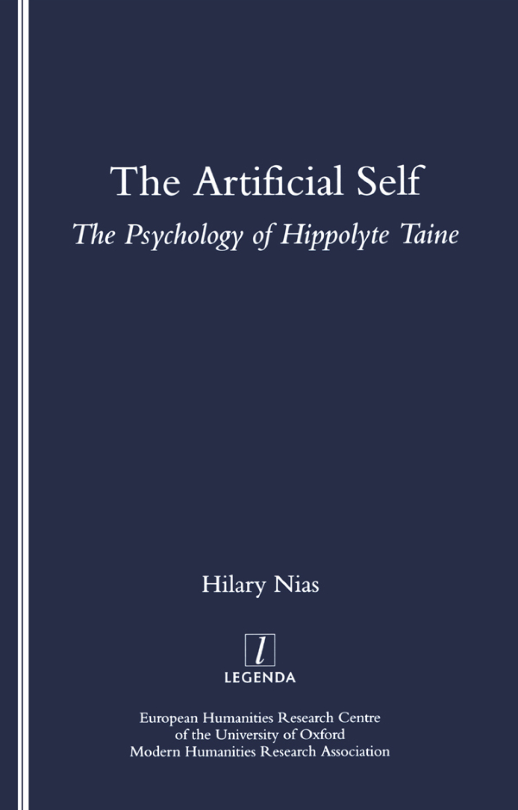 The Artificial Self The Psychology of Hippolyte Taine 1st Edition