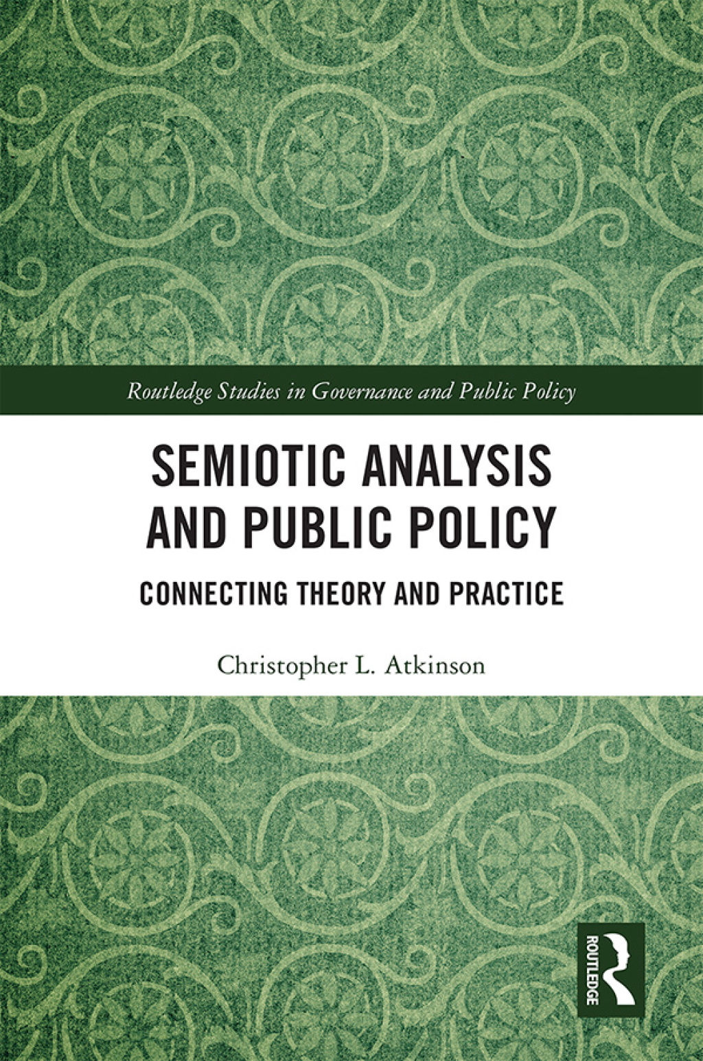 Semiotic Analysis and Public Policy Connecting Theory and Practice 1st Edition