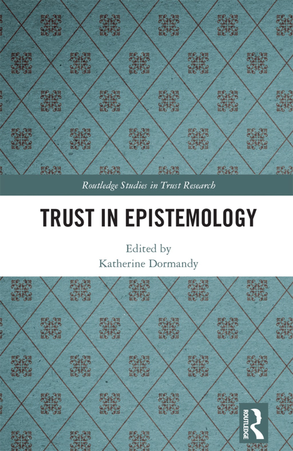 Trust in Epistemology 1st Edition