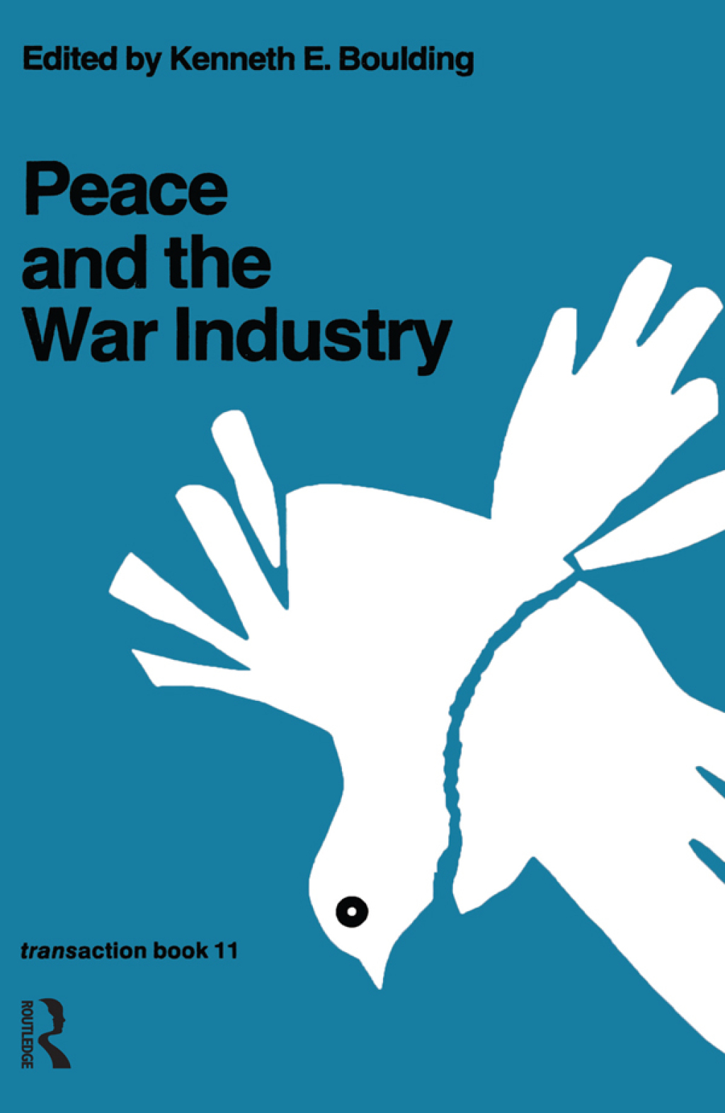 Peace and the War Industry 2nd Edition