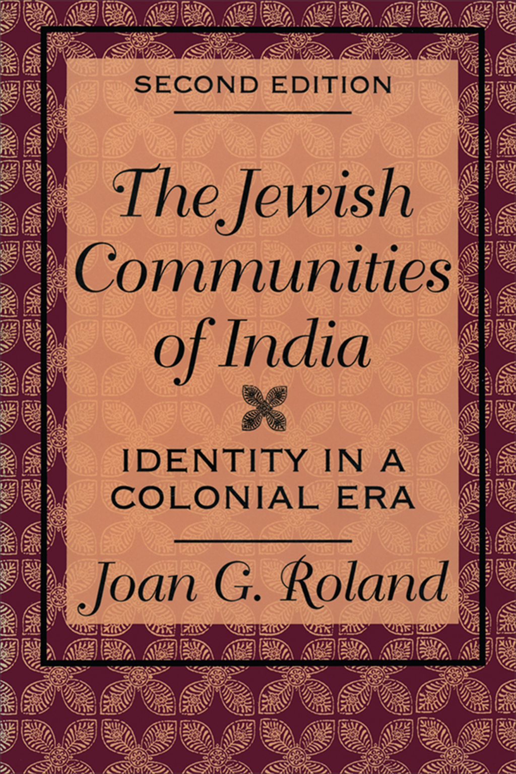 Jewish Communities of India Identity in a Colonial Era 2nd Edition