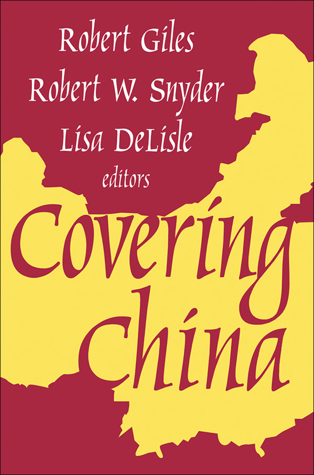 Covering China 1st Edition