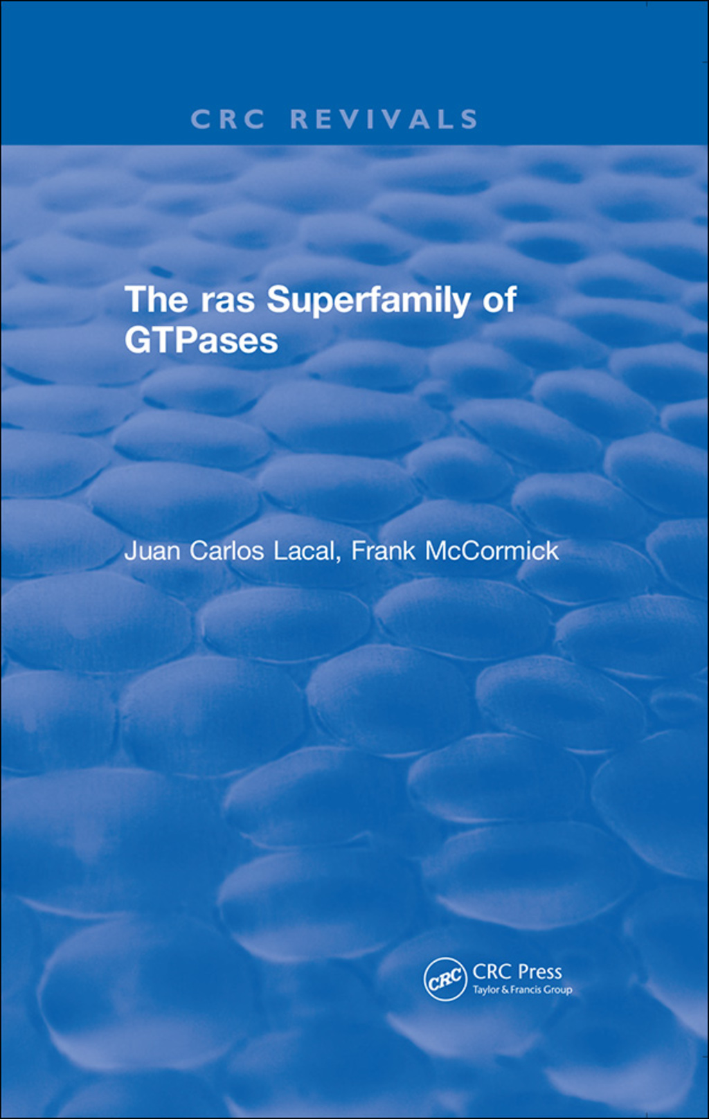 The ras Superfamily of GTPases (1993) 1st Edition