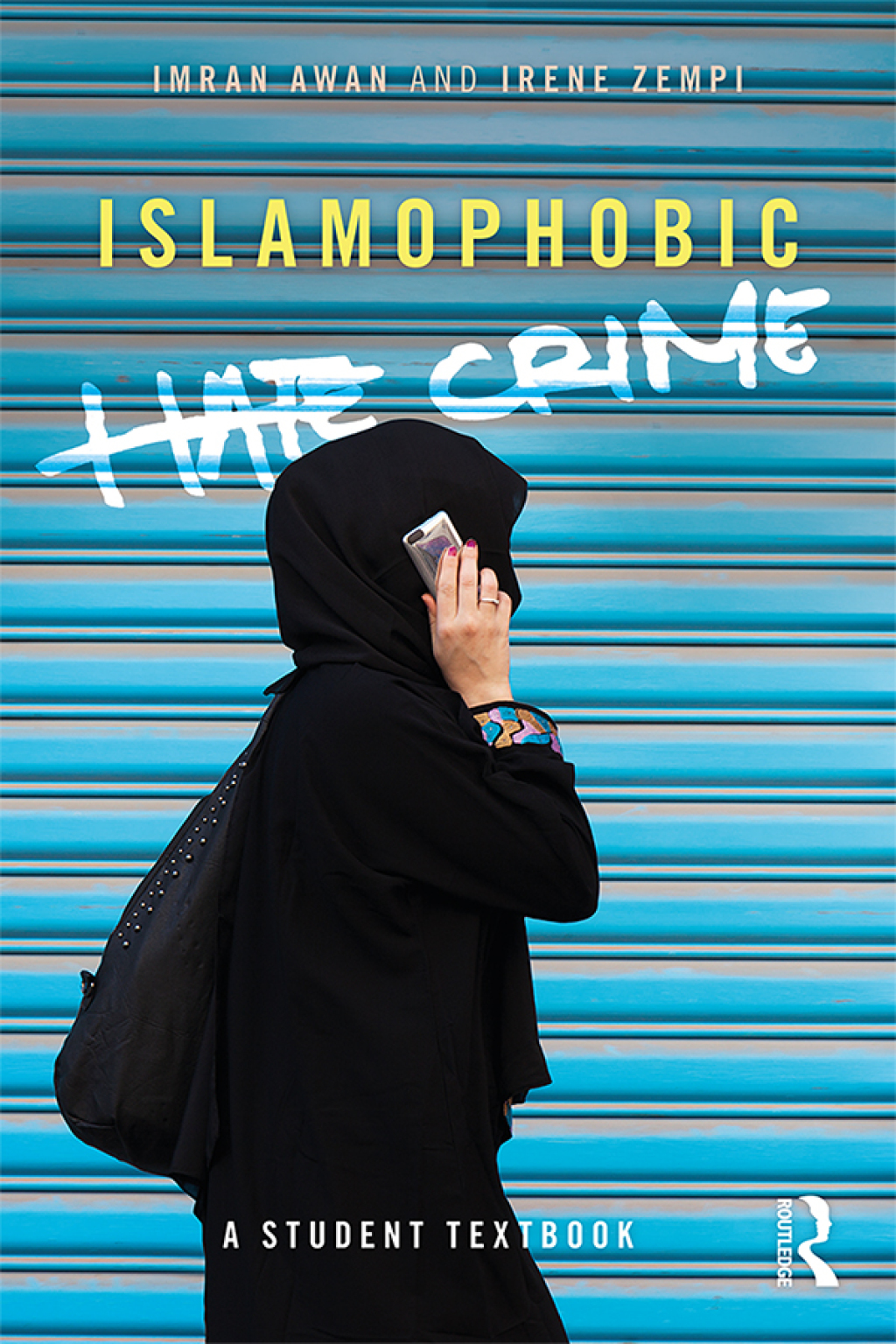 Islamophobic Hate Crime A Student Textbook 1st Edition