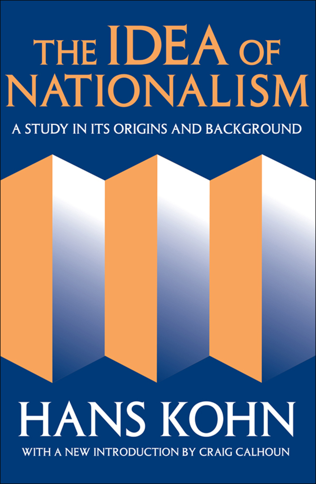 The Idea of Nationalism A Study in Its Origins and Background 1st Edition