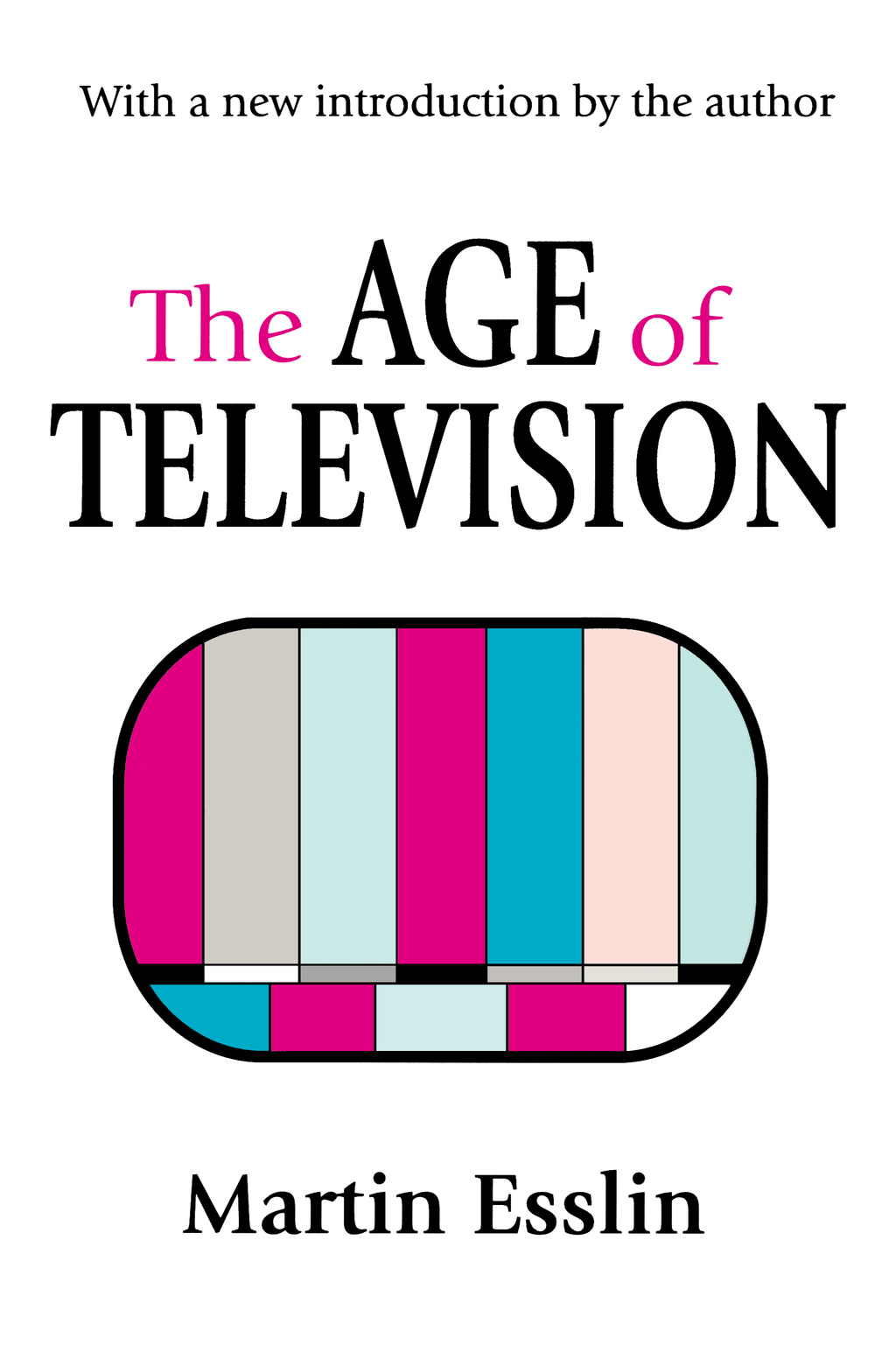 The Age of Television 1st Edition