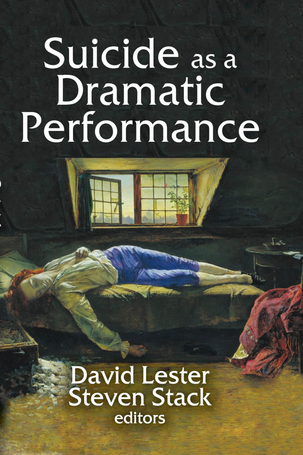 Suicide as a Dramatic Performance 1st Edition